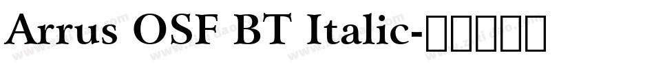 Arrus OSF BT Italic字体转换